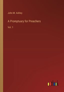 portada A Promptuary for Preachers: Vol. 1 (en Inglés)