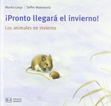 portada Pronto Llegara el Invierno! Los Animales en Invierno (Mis Libros de Animales) (in Spanish)