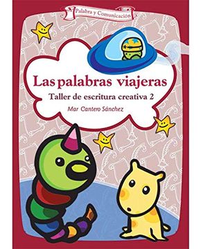 portada Las Palabras Viajeras: Taller de Escritura Creativa 2 (in Spanish)