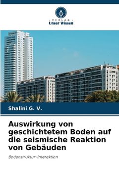 portada Auswirkung von geschichtetem Boden auf die seismische Reaktion von Gebäuden (en Alemán)