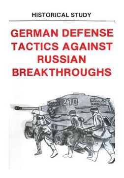 portada German Defense Tactics Against Russian Breakthroughs (en Inglés)