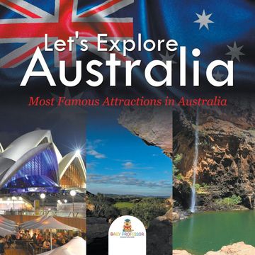 portada Let'S Explore Australia (Most Famous Attractions in Australia) (en Inglés)