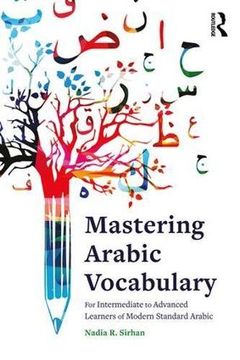 portada Mastering Arabic Vocabulary: For Intermediate to Advanced Learners of Modern Standard Arabic