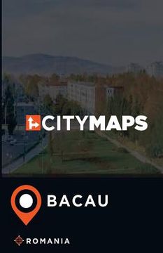 portada City Maps Bacau Romania (in English)