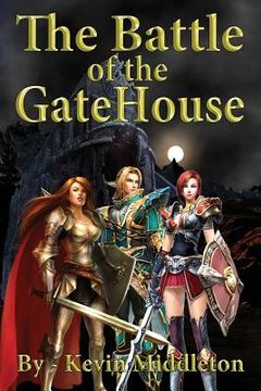 portada The Battle of the GateHouse: Book One of the Last Age (en Inglés)