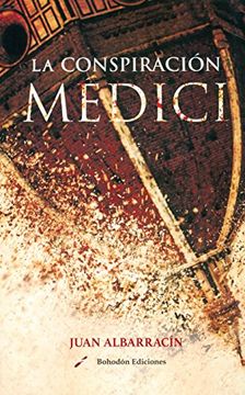 portada La Conspiración Medici (Bohodón Ediciones)