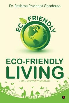 portada Eco-Friendly Living: For a Better Tomorrow (en Inglés)