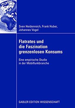 portada Flatrates und die Faszination Grenzenlosen Konsums: Eine Empirische Studie in der Mobilfunkbranche (en Alemán)