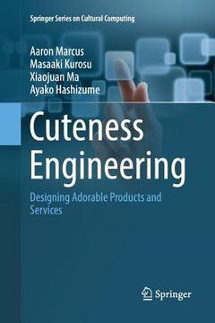 portada Cuteness Engineering: Designing Adorable Products and Services (en Inglés)