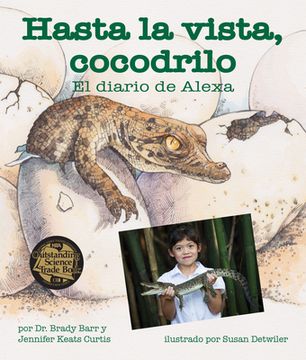 portada Hasta La Vista, Cocodrilo: El Diario de Alexa (After a While Crocodile: Alexa's Diary)