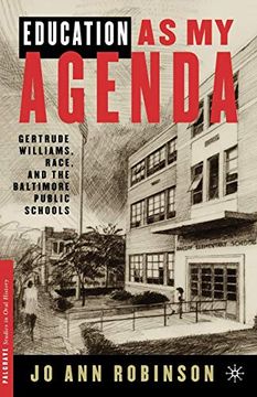 portada Education as my Agenda: Gertrude Williams, Race, and the Baltimore Public Schools (Palgrave Studies in Oral History) (in English)