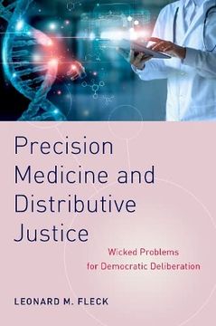 portada Precision Medicine and Distributive Justice: Wicked Problems for Democratic Deliberation (en Inglés)