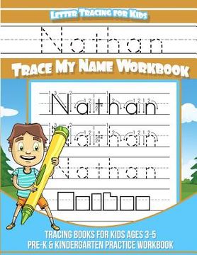 portada Letter Tracing for Kids Nathan Trace my Name Workbook: Tracing Books for Kids ages 3 - 5 Pre-K & Kindergarten Practice Workbook (en Inglés)