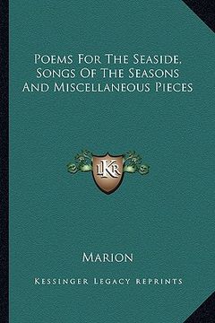 portada poems for the seaside, songs of the seasons and miscellaneous pieces