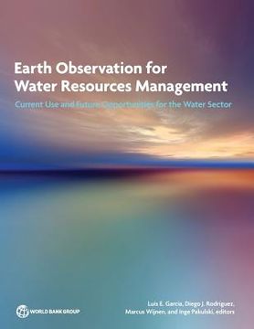 portada Earth Observation for Water Resources Management: Current Use and Future Opportunities for the Water Sector (in English)