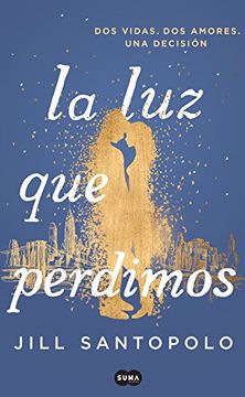 portada La Luz Que Perdimos / The Light We Lost (in Spanish)