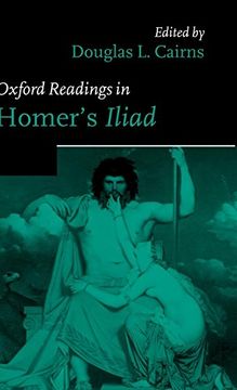 portada Oxford Readings in Homer's Iliad (Oxford Readings in Classical Studies) (in English)