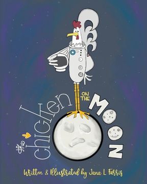 portada The Chicken on the Moon (en Inglés)