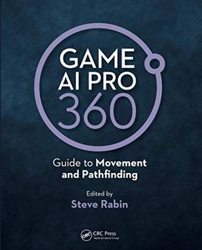 portada Game ai pro 360: Guide to Movement and Pathfinding (in English)