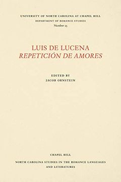 portada Luis de Lucena Repetición de Amores: 23 (North Carolina Studies in the Romance Languages and Literatures)