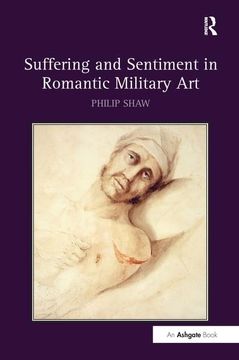 portada Suffering and Sentiment in Romantic Military Art (en Inglés)