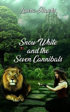 portada Snow White and the Seven Cannibals (en Inglés)