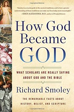 portada How god Became God: What Scholars are Really Saying About god and the Bible (en Inglés)
