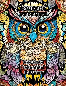 portada Owls of Serenity: Intricate Mandala Patterns (in English)
