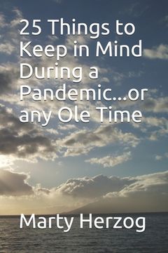 portada 25 Things to Keep in Mind During a Pandemic...or any Ole Time (en Inglés)