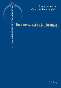 portada Etre Russe, Écrire À l'Étranger (en Francés)