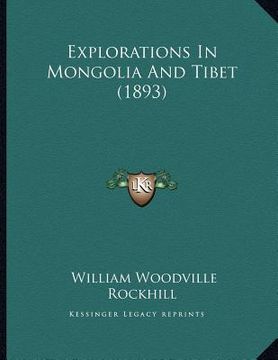 portada explorations in mongolia and tibet (1893) (en Inglés)