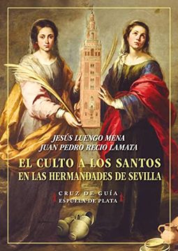 portada El Culto a los Santos en las Hermandades de Sevilla