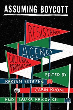 portada Assuming Boycott: Resistance, Agency and Cultural Production