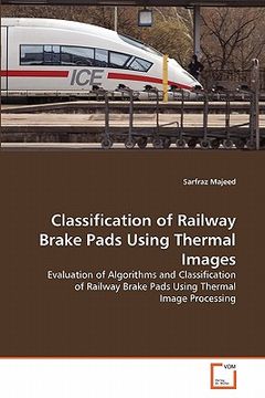 portada classification of railway brake pads using thermal images (en Inglés)