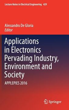 portada Applications in Electronics Pervading Industry, Environment and Society: Applepies 2016 (en Inglés)