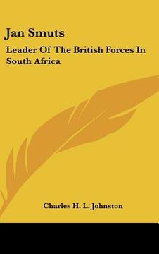 portada jan smuts: leader of the british forces in south africa (in English)