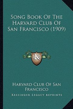 portada song book of the harvard club of san francisco (1909) (en Inglés)