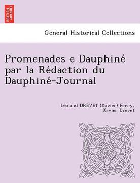 portada promenades e dauphine par la re daction du dauphine -journal [l. f. and x. d.] (en Inglés)