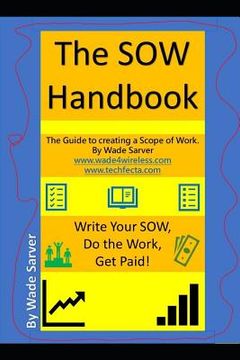 portada The Sow Handbook: The Guide to Creating a Scope of Work. (en Inglés)