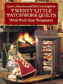 portada twenty little patchwork quilts: with full-size templates