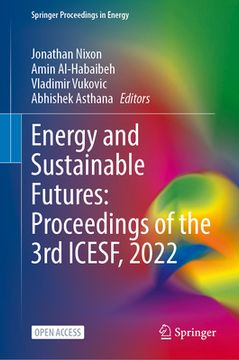 portada Energy and Sustainable Futures: Proceedings of the 3rd Icesf, 2022 (in English)
