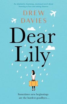 portada Dear Lily: An absolutely charming, emotional novel about learning to love and taking chances
