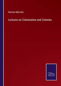 portada Lectures on Colonization and Colonies (in English)