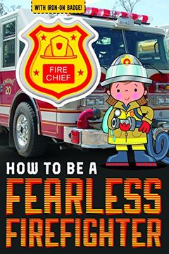 portada How to be a Fearless Firefighter (How to be Readers) (en Inglés)