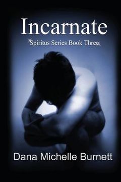 portada Incarnate: (Spiritus Series Book #3)