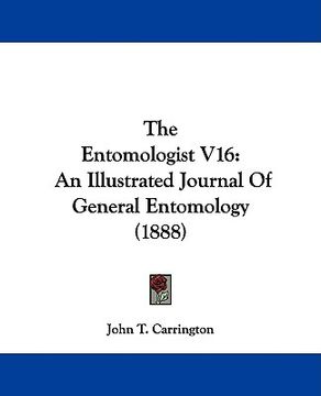 Libro the entomologist v16: an illustrated journal of general ...