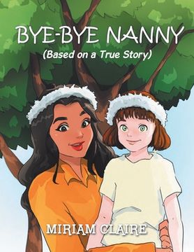 portada Bye-Bye Nanny (en Inglés)