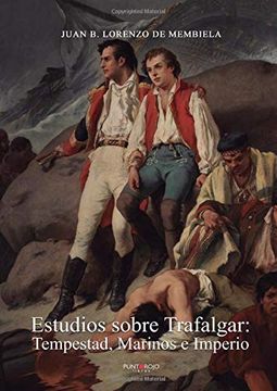 portada Estudios Sobre Trafalgar: Tempestad, Marinos e Imperio
