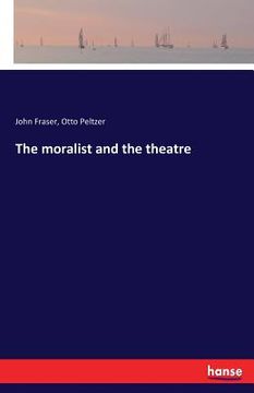 portada The moralist and the theatre (en Inglés)
