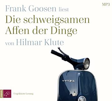 portada Die Schweigsamen Affen der Dinge: Lesung. Ungekürzte Ausgabe (in German)